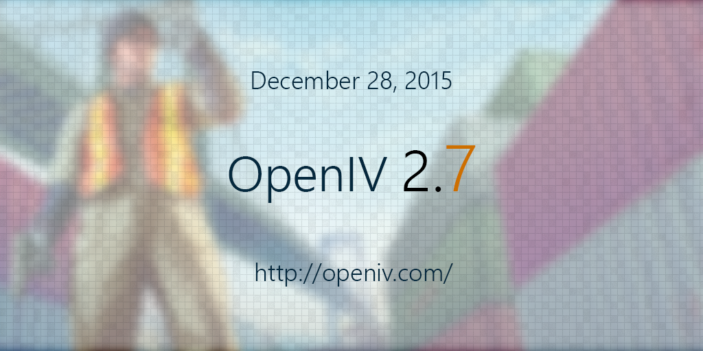 OpenIV 2.7,  December 28, 2015